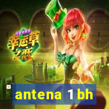 antena 1 bh